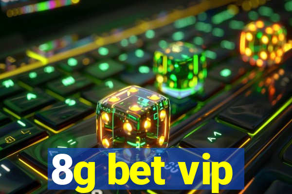 8g bet vip